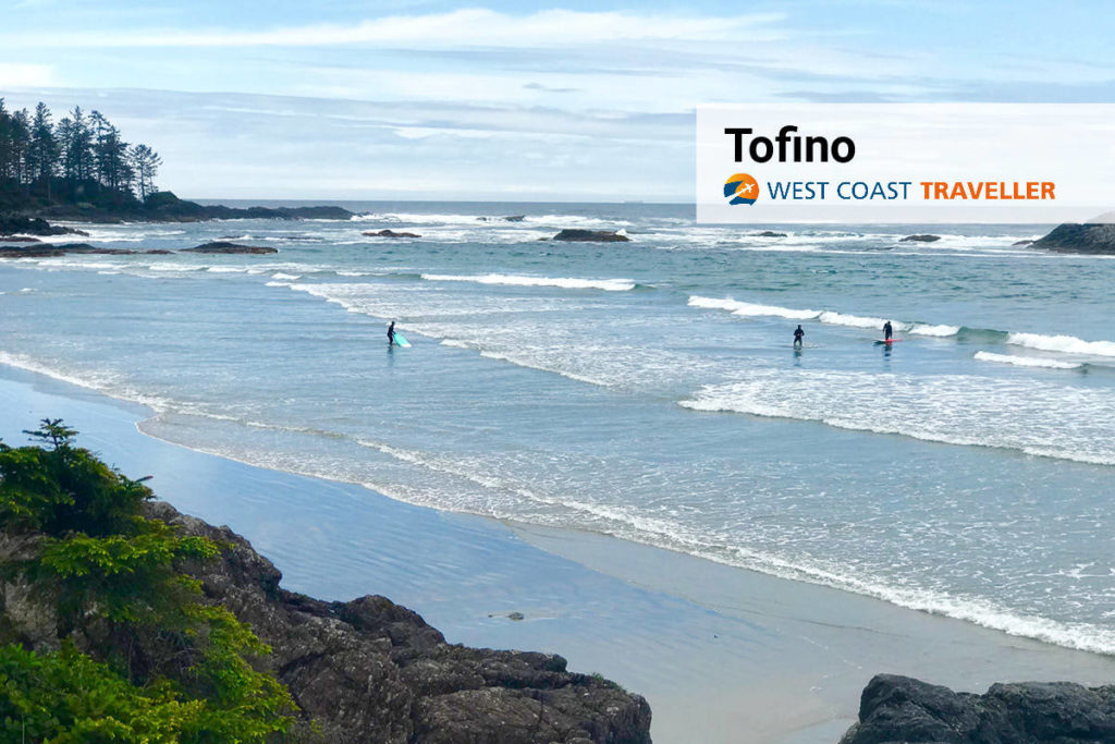 Discover Tofino Ucluelet West Coast Traveller